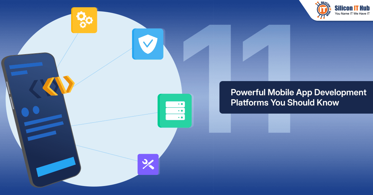 11 Best Mobile App Development Platforms for Modern Apps