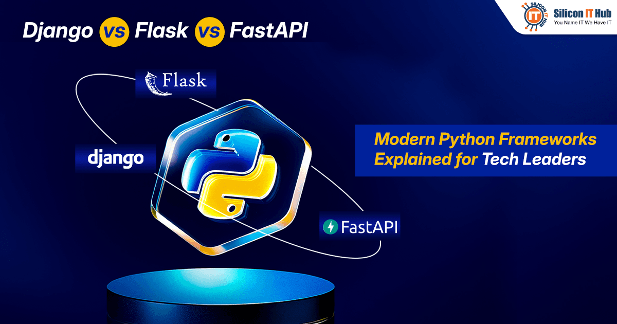 Django vs Flask vs FastAPI- Python Frameworks Comparison for Techies