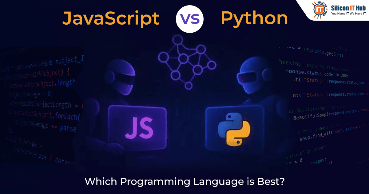 Python vs. JavaScript- Which is Better for Scalable Applications