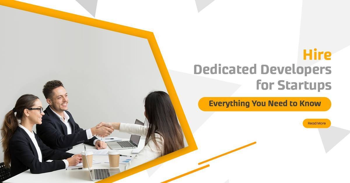 Hire Dedicated Developers for Startups – Everything You Need to Know