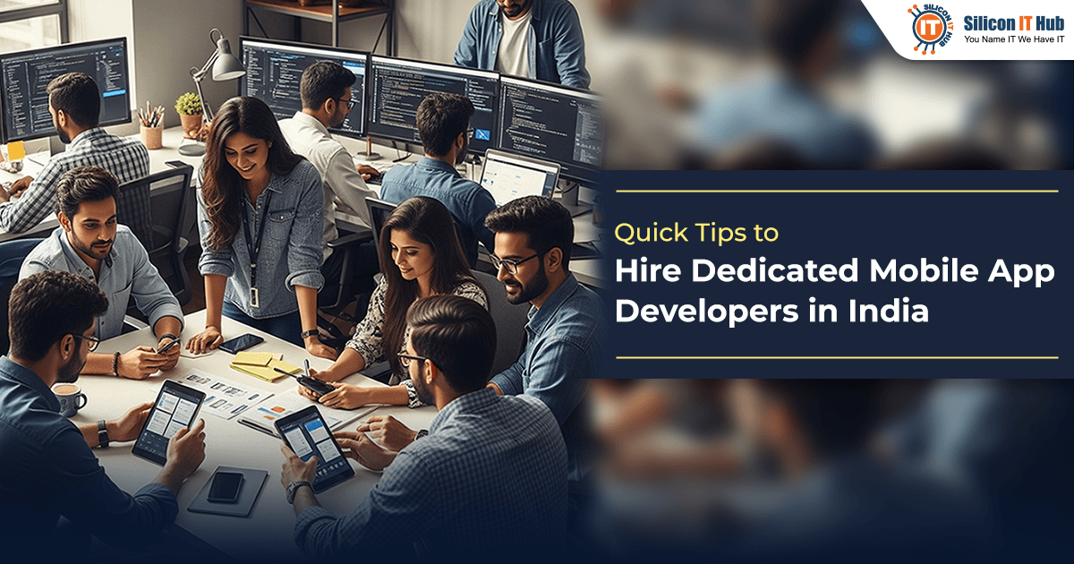 Everything You Need to Know About Hiring a Mobile App Team in India
