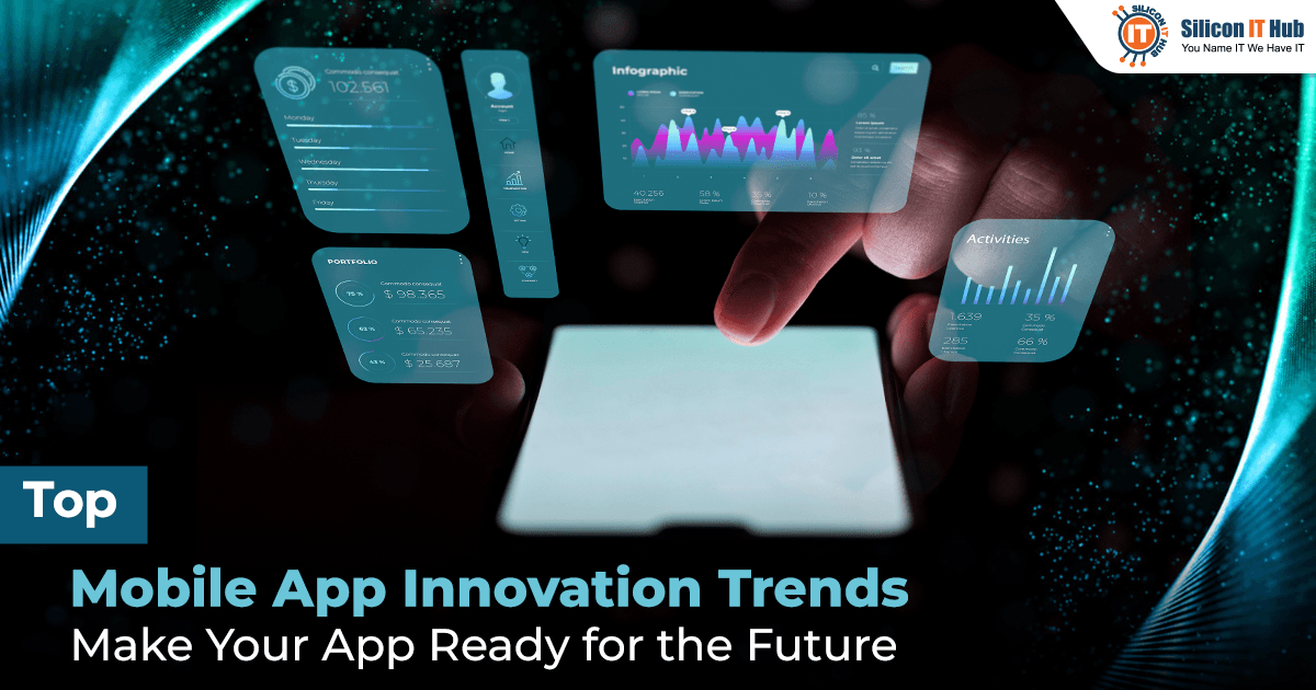 How to Stay Ahead with Future-Proof Mobile App Development