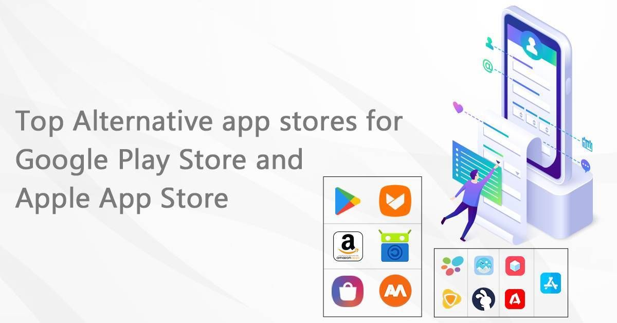 Top Alternative App Stores List For Android And iOS 